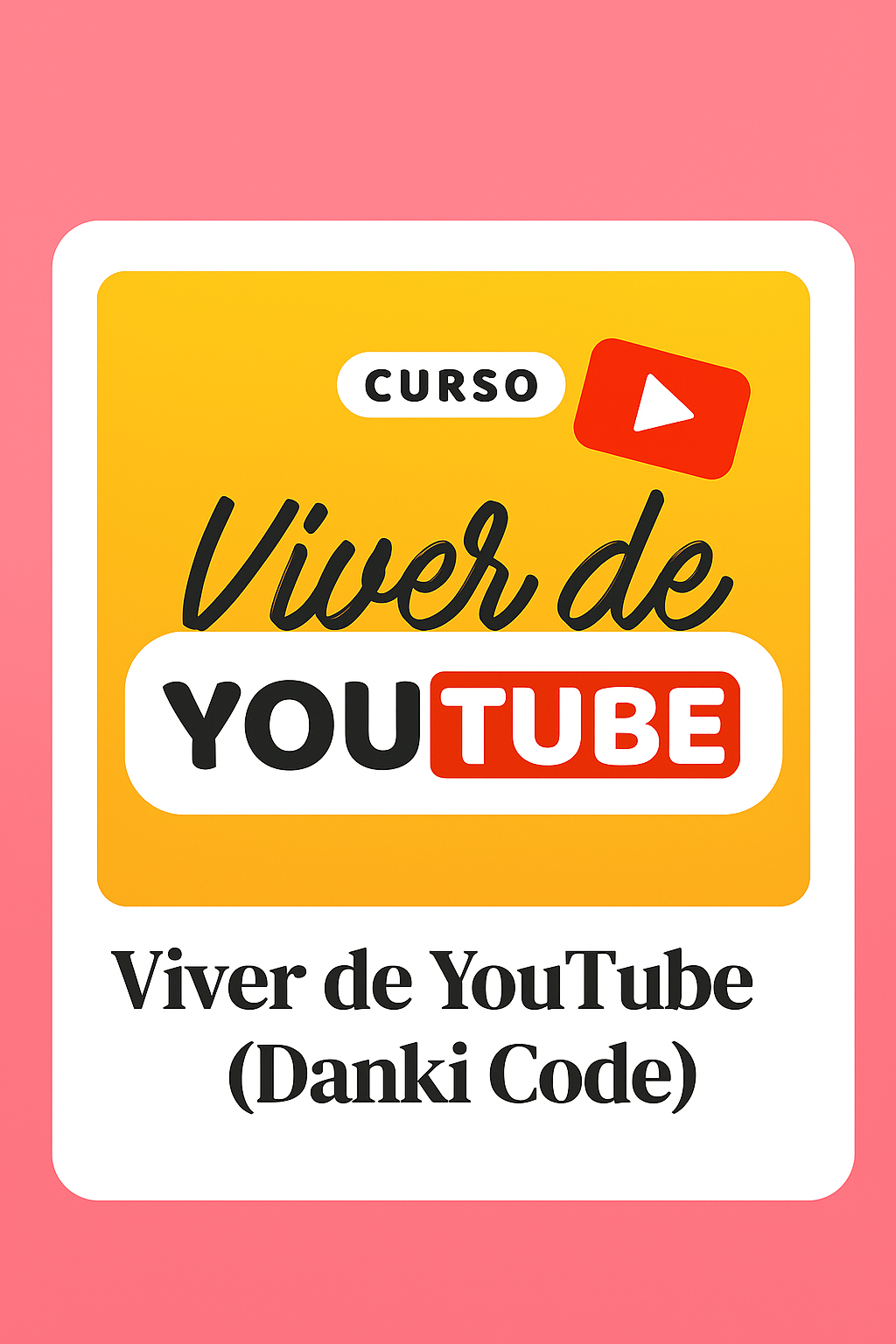 Viver de YouTube (Danki Code)
